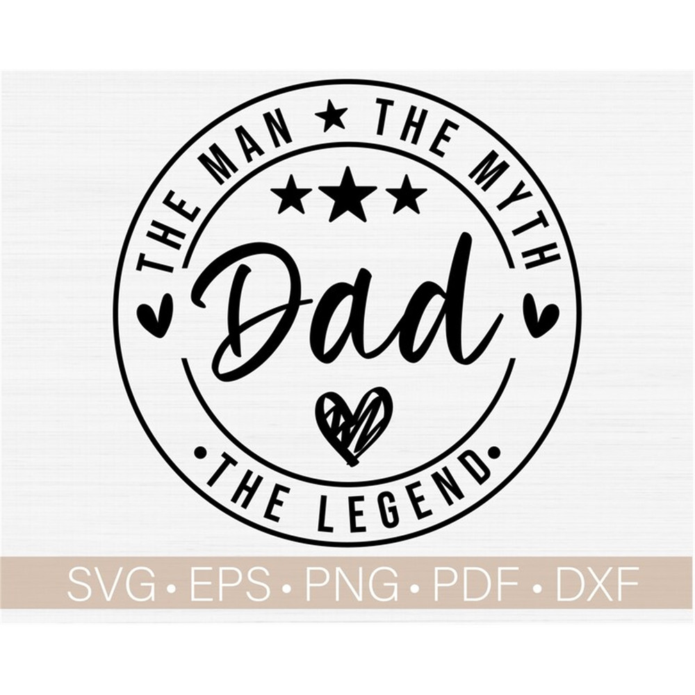 MR-78202381536-dad-the-man-the-myth-svg-dad-svg-dad-shirt-svg-cut-file-for-image-1.jpg