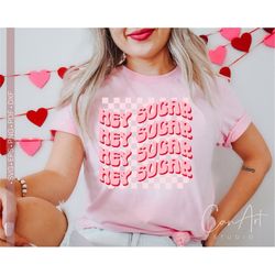 hey sugar svg png, retro valentine's day svg, valentine shirt svg cut file, cricut, sublimation or print, funny valentin