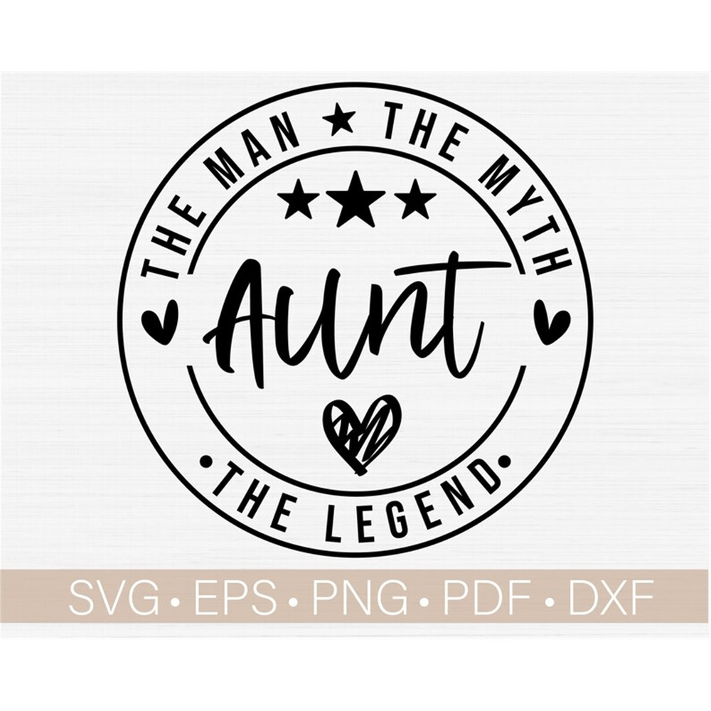 MR-78202381737-aunt-the-man-the-myth-svg-aunt-svg-aunt-shirt-svg-cut-file-image-1.jpg