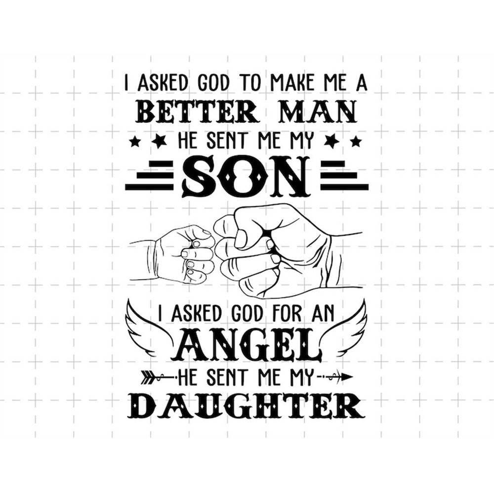 MR-78202383124-i-ask-god-to-make-me-a-better-man-and-angel-he-sent-me-my-son-image-1.jpg