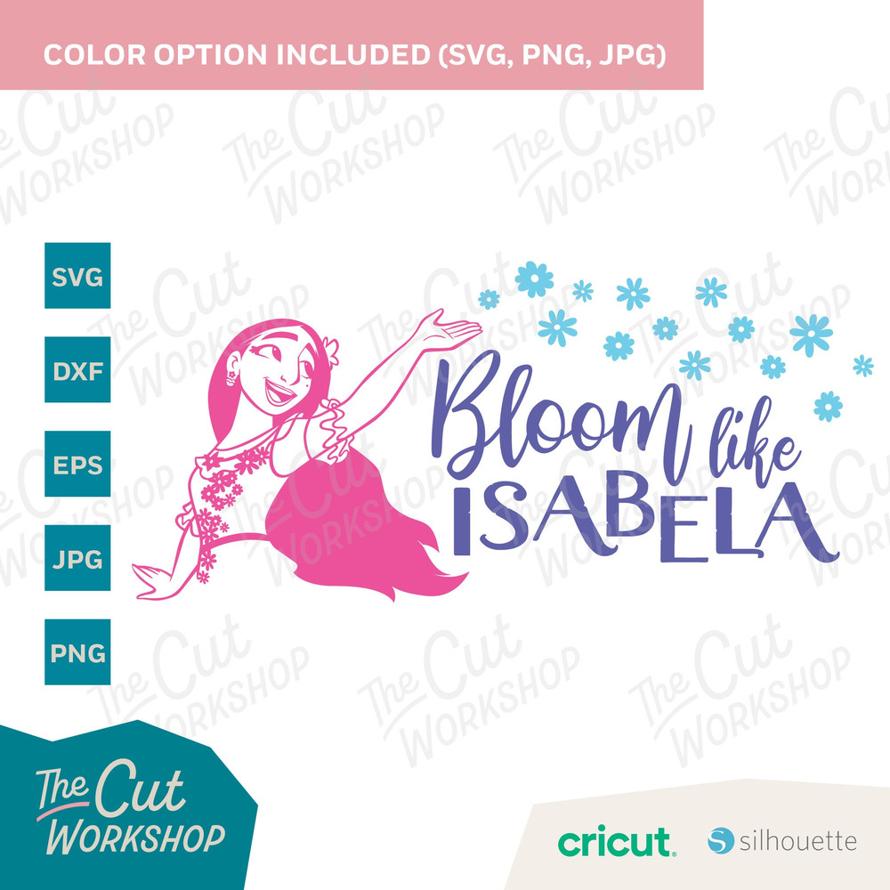 Encanto Bloom Like Isabela Madrigal  SVG Encanto Clipart Images Digital Download Sublimation Cut File Png Dxf Eps Jpg - 5.jpg
