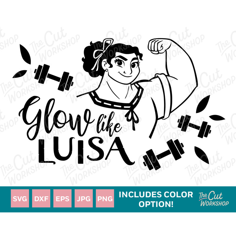 Encanto Glow Like Luisa Madrigal  SVG Encanto Clipart Images Digital Download Sublimation Cut File Png Dxf Eps Jpg - 1.jpg
