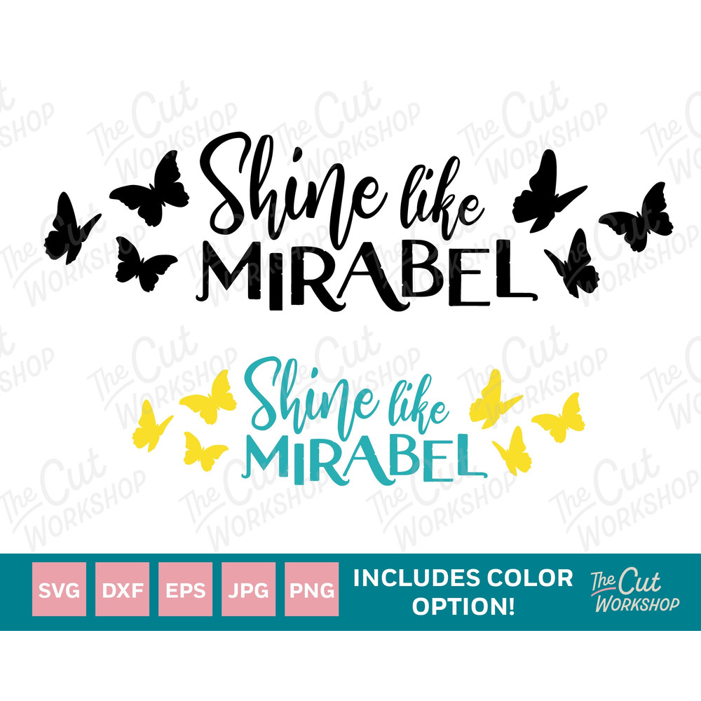 Encanto Shine Like Mirabel Madrigal  SVG Encanto Clipart Images Digital Download Sublimation Cut File Png Dxf Eps Jpg - 1.jpg