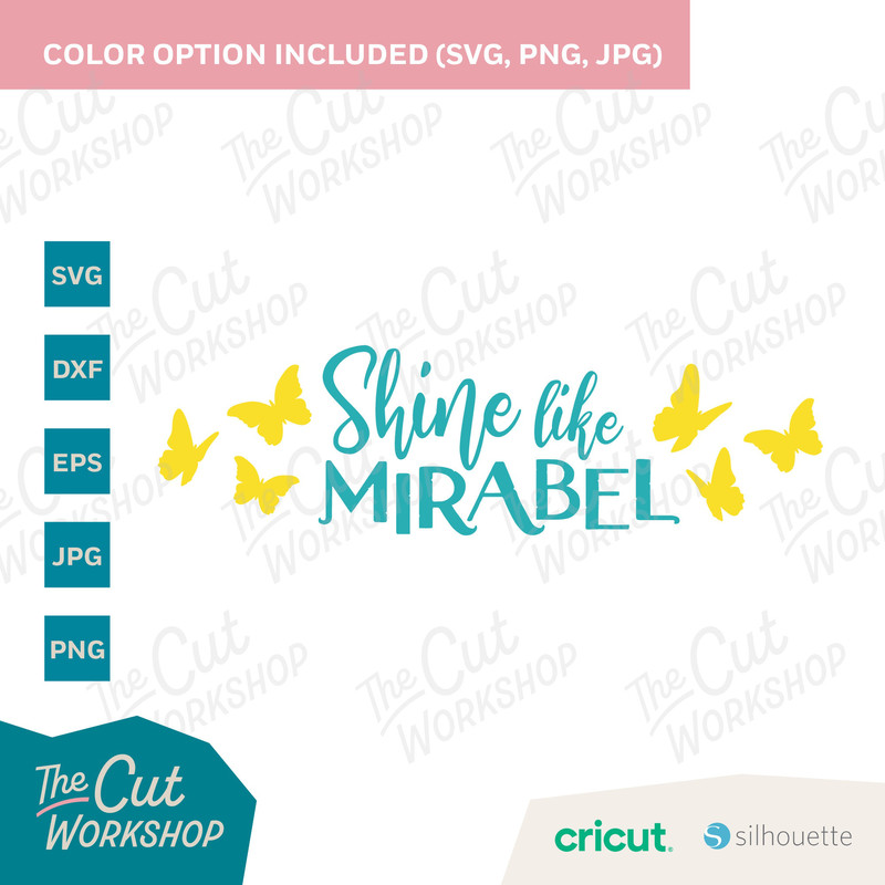 Encanto Shine Like Mirabel Madrigal  SVG Encanto Clipart Images Digital Download Sublimation Cut File Png Dxf Eps Jpg - 4.jpg