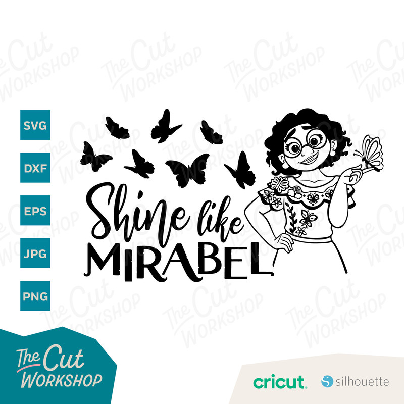 Encanto Shine Like Mirabel Madrigal  SVG Encanto Clipart Images Digital Download Sublimation Cut File Png Dxf Eps Jpg - 2.jpg
