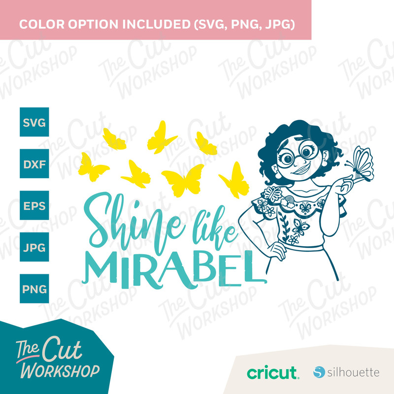 Encanto Shine Like Mirabel Madrigal  SVG Encanto Clipart Images Digital Download Sublimation Cut File Png Dxf Eps Jpg - 5.jpg