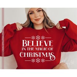 christmas svg, funny christmas svg quotes, believe in the magic of christmas svg cut file for cricut, silhouette eps dxf