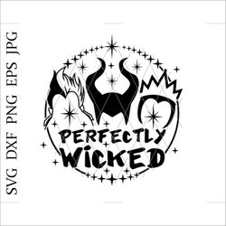 bad girls svg,perfectly wicked svg,halloween svg,villains svg,fairy world svg,fairyland svg,dreamlike svg,digital downlo