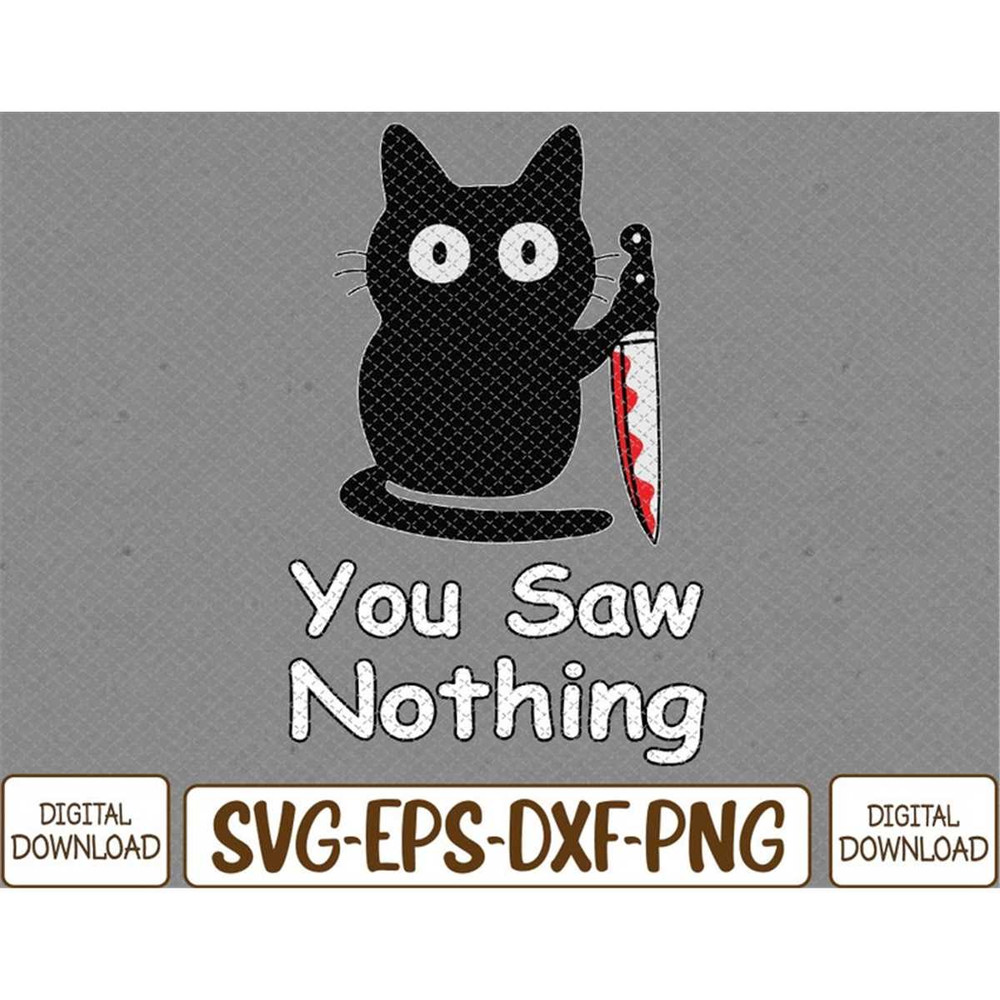 MR-7820238535-funny-cat-you-saw-nothing-funny-black-cat-svg-eps-png-dxf-image-1.jpg