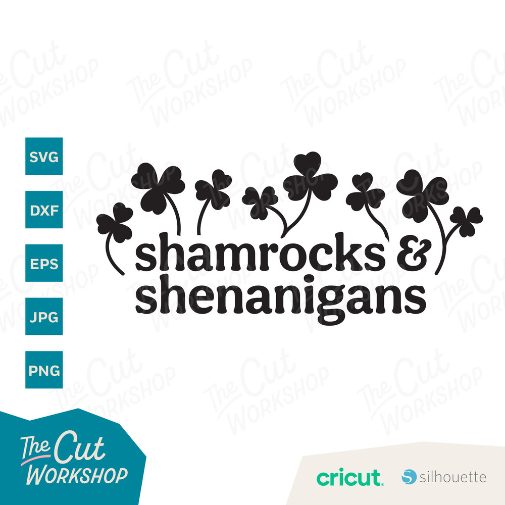 Shamrocks & Shenanigans SVG Lucky St Patricks Day Clipart Shirt SVG Sublimation Trendy Cricut Instant Digital Download Dxf Png Eps Jpg - 2.jpg