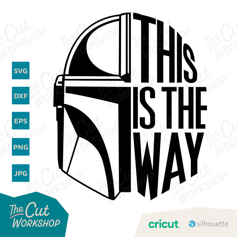 This is the way Mandalorian Baby Yoda Helmet   SVG Clipart Digital Download Sublimation Cricut Cut File Png Dxf Eps Jpg - 2.jpg