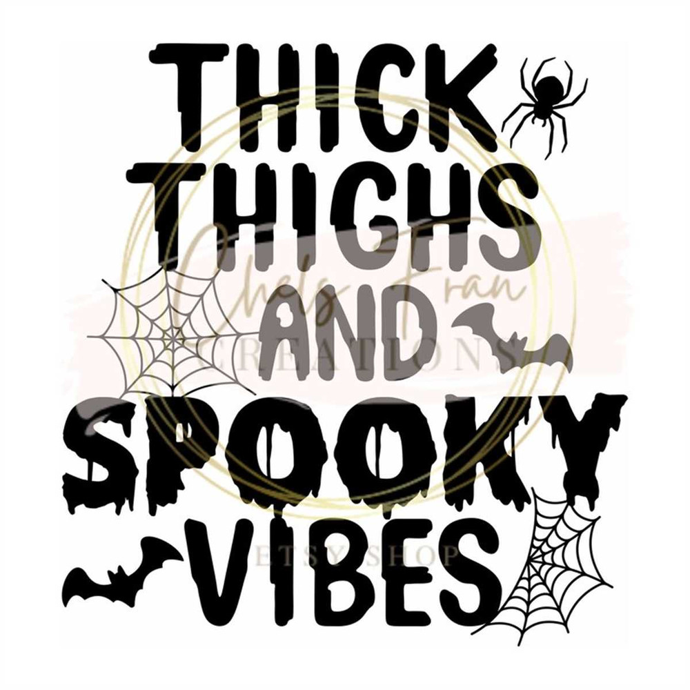 MR-7820239218-thick-thighs-and-spooky-vibes-svg-cricut-silhouette-vector-image-1.jpg