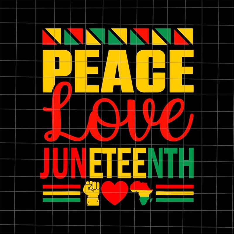 MR-7820239911-peace-love-juneteenth-svg-juneteenth-day-svg-black-history-image-1.jpg