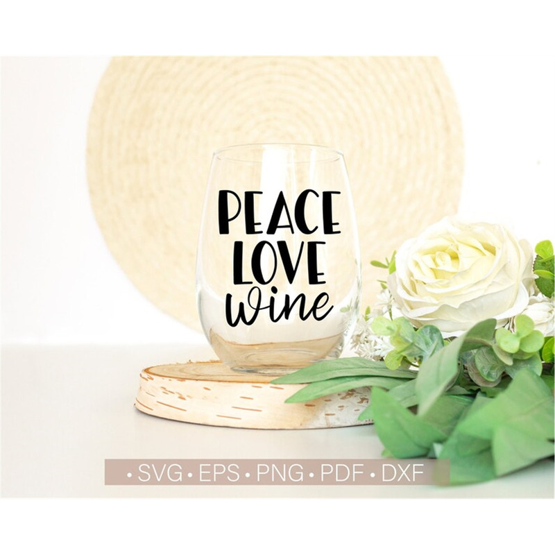 MR-7820239955-peace-love-wine-svg-funny-wine-glass-sayings-svg-wine-lover-image-1.jpg