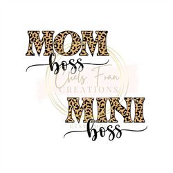 mama and mini svg bundle, mommy and me svg, mama and me leopard svg, mom boss and mini boss svg, mom and mini svg png dx