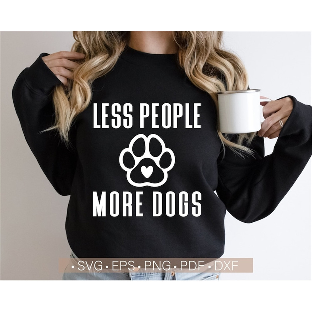 MR-7820239310-less-people-more-dogs-svg-dog-svg-dog-mom-svg-dog-mama-svg-image-1.jpg