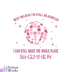 best believe im still bejeweled svg graphic design file