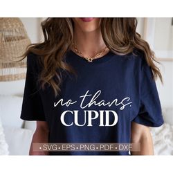 Cupid Svg, No Thanks Cupid Svg, Funny Valentine's Day Shirt Design Svg Cut File for Cricut, Valentine Svg, Png, Eps, Dxf