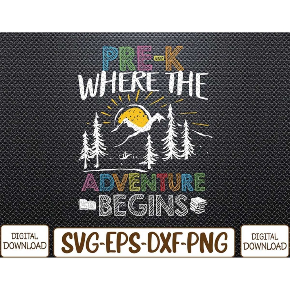 MR-78202393952-pre-k-where-the-adventure-begins-back-to-school-svg-eps-png-image-1.jpg