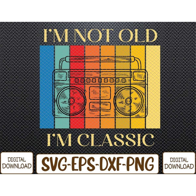 MR-78202394356-im-not-old-im-classic-80s-90s-stereo-graphic-retro-image-1.jpg