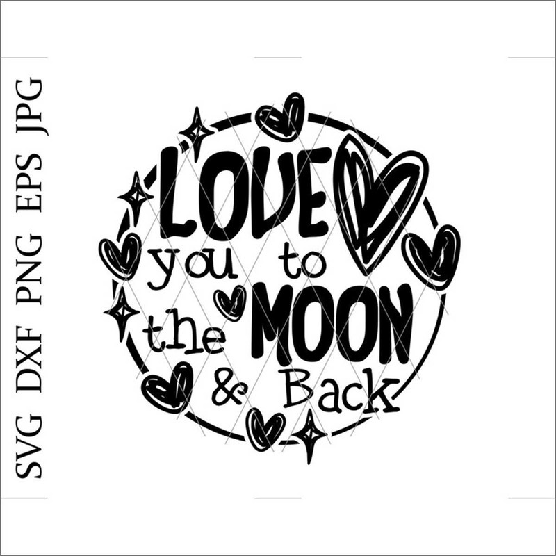 MR-78202394415-love-you-to-the-moon-and-backlove-svgi-love-you-image-1.jpg