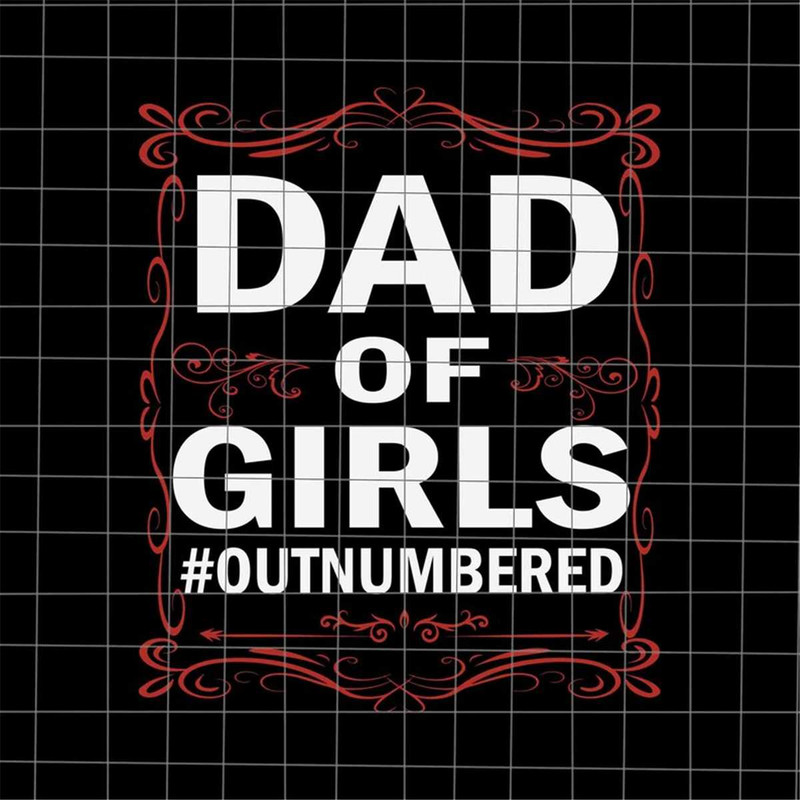 MR-782023101521-dad-of-girls-outnumbered-svg-daughter-dad-svg-stepping-dad-image-1.jpg