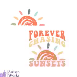 forever chasing sunsets svg beach vibes svg digital cricut file