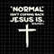 MR-782023104529-normal-isnt-coming-back-but-jesus-is-revelation-14-svg-image-1.jpg