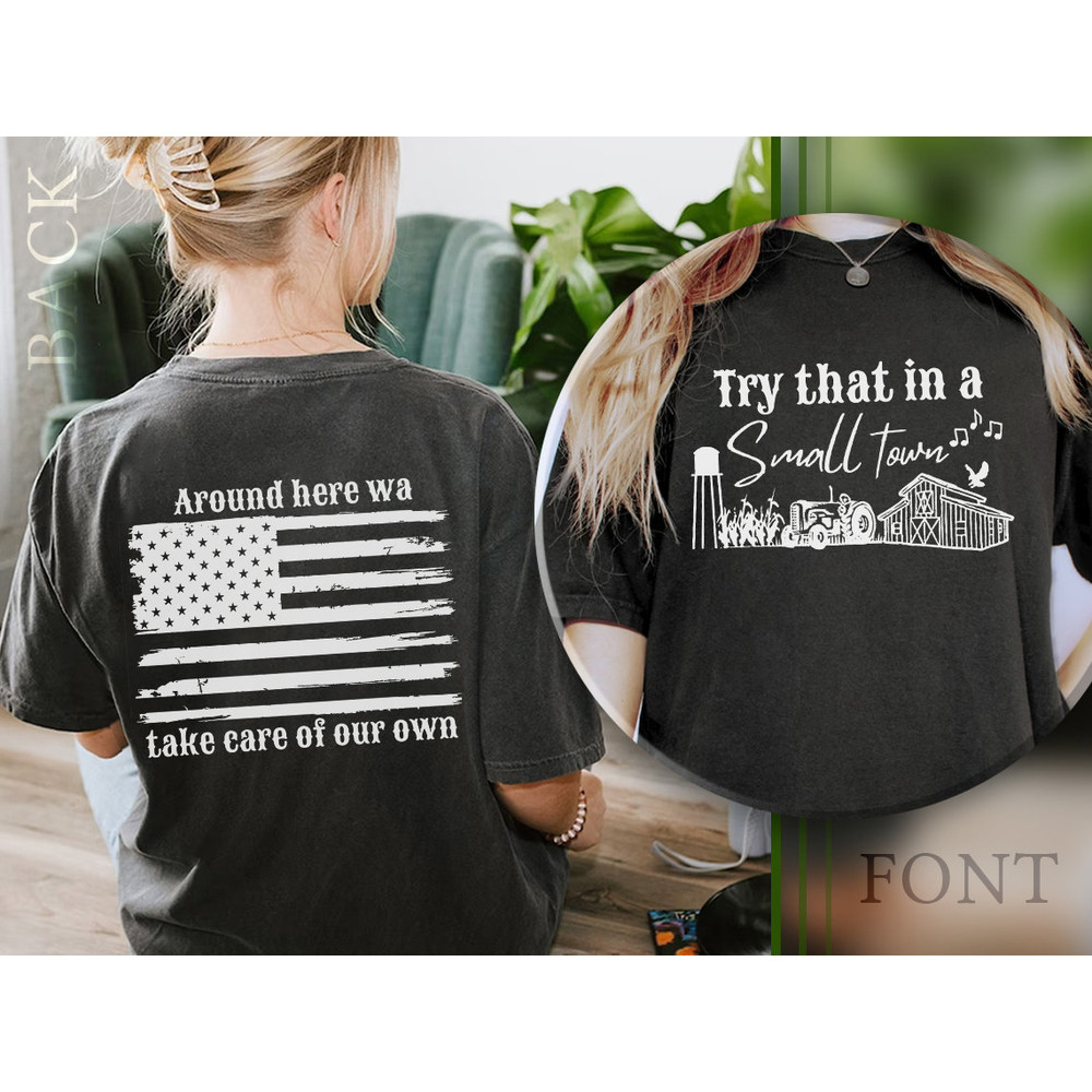 Comfort Colors® 2 Sides Try That In A Small Town Shirt, Retro Jason Aldean Shirt, American Shirt, Proud Tee - 1.jpg