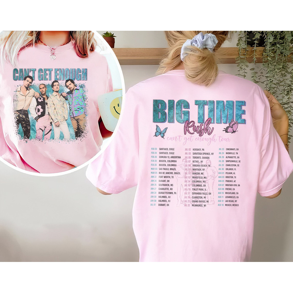 Comfort Colors® 2 Sides Big Time Rush Band Cant Get Enough Tour Shirt, Big Time Rush Tour 2023 Shirt, Music Tour Shirts, BTR Gift For Fan - 3.jpg
