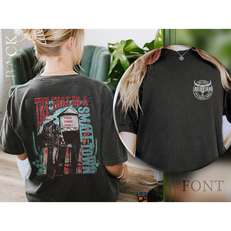 Comfort Colors® Custom Try that in a small town, try that in a small town shirt, Jason Aldean Shirt - 2.jpg