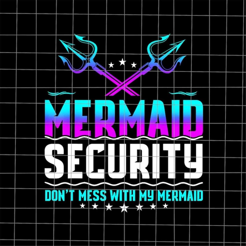 MR-78202312453-mermaid-security-dont-mess-with-my-mermaid-png-mermaid-image-1.jpg