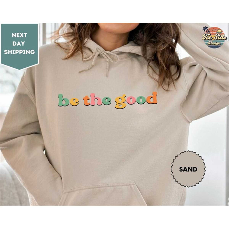 MR-78202312546-be-the-good-hoodie-inspiration-hoodie-christmas-hoodie-be-a-image-1.jpg