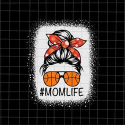 momlife basketball svg, mom basketball svg, mom life messy bun svg, basketball mother's day svg, mother's day svg, mothe