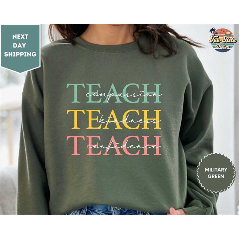 MR-782023124848-cute-teach-sweatshirt-compassion-kindness-confidence-teacher-image-1.jpg