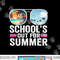 Schools Out For Summer Glasses Last Day Of School Teacher png, sublimation copy.jpg