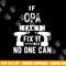 If Opa Can t Fix It No One Can Germany German Grandpa png, sublimation copy.jpg