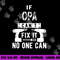If Opa Can t Fix It No One Can Germany German Grandpa png, sublimation copy.jpg