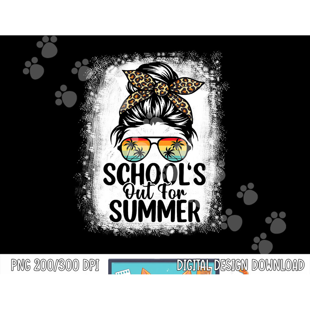 Schools Out For Summer Last Day Of School Teacher Messy Bun png, sublimation copy.jpg