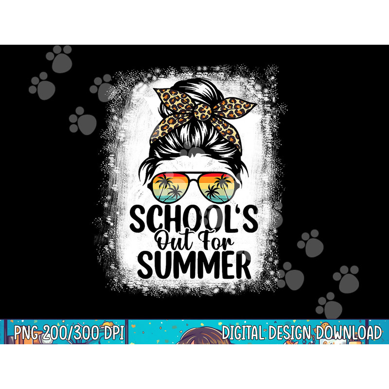 Schools Out For Summer Last Day Of School Teacher Messy Bun png, sublimation copy.jpg