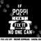 If Poppi Can t Fix It No One Can Grandpa png, sublimation copy.jpg