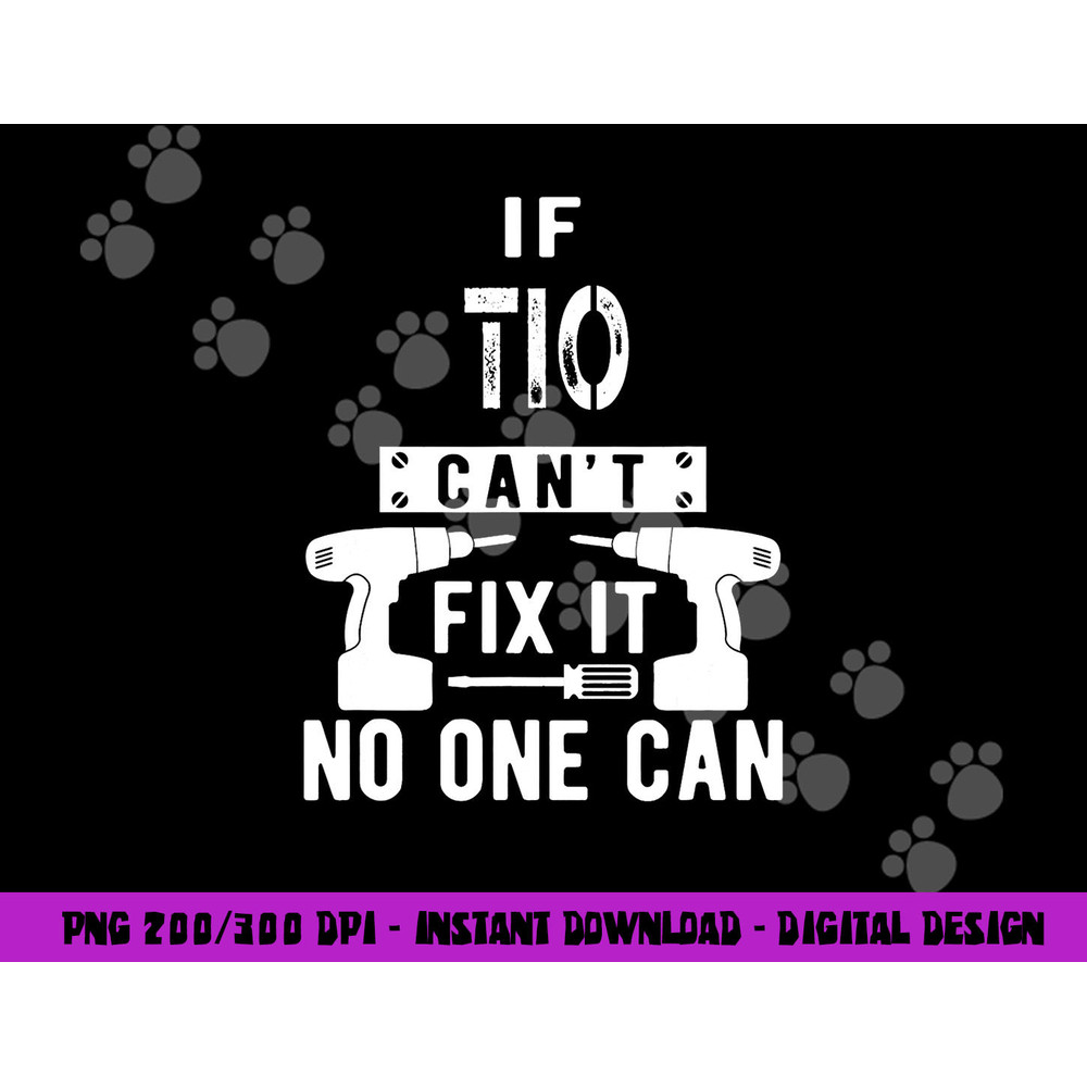 If Tio Can t Fix It No One Can Mexican Spanish Uncle png, sublimation copy.jpg