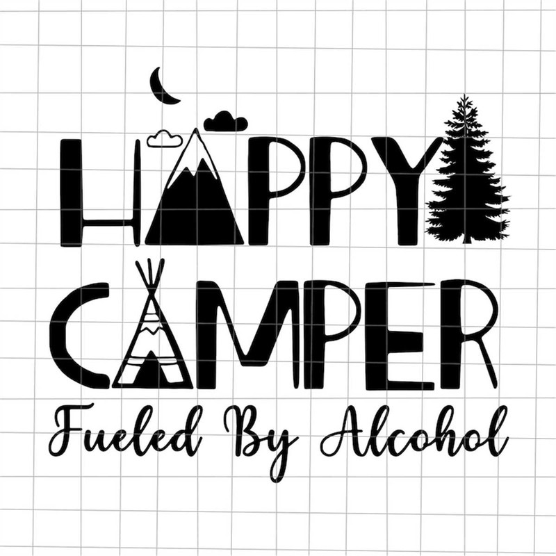 MR-782023133834-happy-camper-fueled-by-alcohol-svg-camping-drinking-alcohol-image-1.jpg