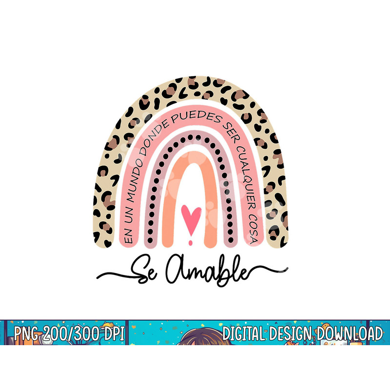 Se Amable Be Kind In Spanish - Encouraging and Inspiring png, sublimation copy.jpg