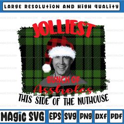 jolliest bunch of assholes this side of the nuthouse, holiday, christmas, digital, png clipart