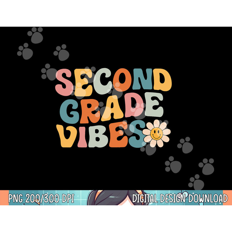 Second Grade Vibes - 2nd Grade Team Retro 1st Day of School png, sublimation.jpg