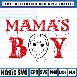 mama's boy png/svg, happy halloween, jason voorhees, halloween gift, sublimated printing/instant download/png printable/