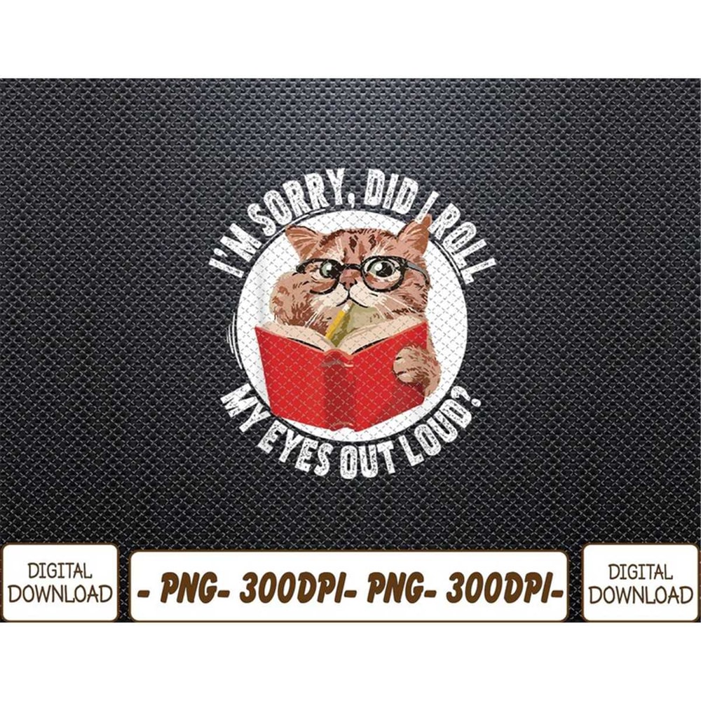 MR-782023144519-cat-kitten-did-i-roll-my-eyes-out-loud-png-digital-download-image-1.jpg