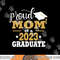 Senior 2023 Proud Mom of a 2023 Graduate Shirt Graduate 2023 png, sublimation copy.jpg