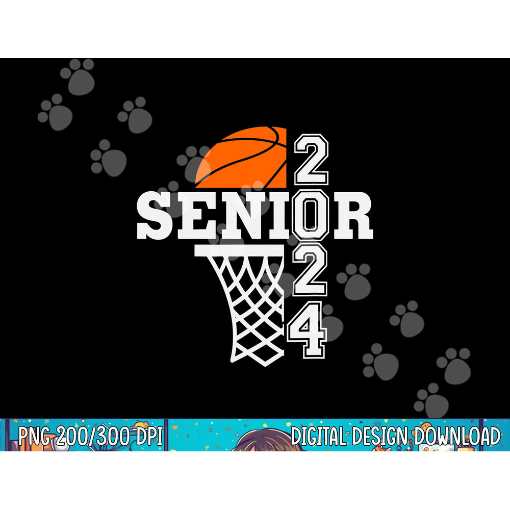 Senior Class of 2024 Basketball Seniors Back to School png, sublimation copy.jpg